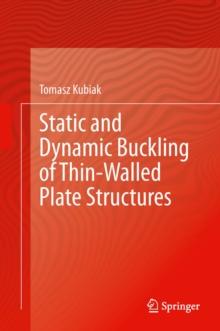 Static and Dynamic Buckling of Thin-Walled Plate Structures