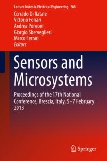 Sensors and Microsystems : Proceedings of the 17th National Conference, Brescia, Italy, 5-7 February 2013