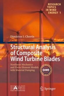 Structural Analysis of Composite Wind Turbine Blades : Nonlinear Mechanics and Finite Element Models with Material Damping