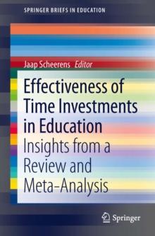 Effectiveness of Time Investments in Education : Insights from a review and meta-analysis