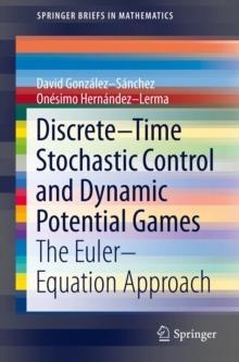 Discrete-Time Stochastic Control and Dynamic Potential Games : The Euler-Equation Approach