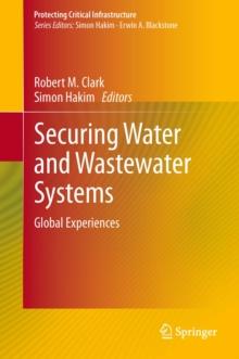 Securing Water and Wastewater Systems : Global Experiences