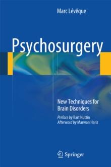 Psychosurgery : New Techniques for Brain Disorders