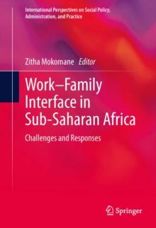 Work-Family Interface in Sub-Saharan Africa : Challenges and Responses