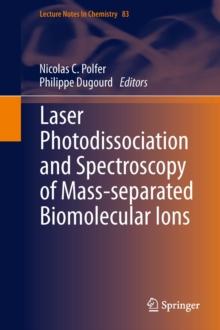 Laser Photodissociation and Spectroscopy of Mass-separated Biomolecular Ions