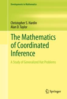 The Mathematics of Coordinated Inference : A Study of Generalized Hat Problems