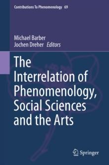 The Interrelation of Phenomenology, Social Sciences and the Arts