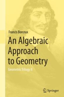 An Algebraic Approach to Geometry : Geometric Trilogy II