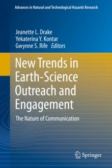 New Trends in Earth-Science Outreach and Engagement : The Nature of Communication