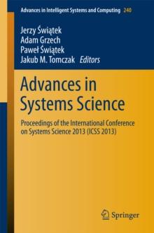 Advances in Systems Science : Proceedings of the International Conference on Systems Science 2013 (ICSS 2013)