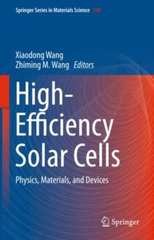 High-Efficiency Solar Cells : Physics, Materials, and Devices