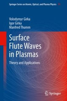 Surface Flute Waves in Plasmas : Theory and Applications