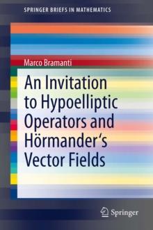 An Invitation to Hypoelliptic Operators and Hormander's Vector Fields