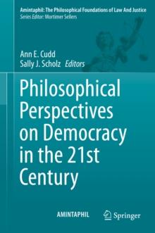 Philosophical Perspectives on Democracy in the 21st Century