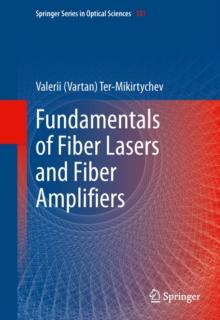 Fundamentals of Fiber Lasers and Fiber Amplifiers