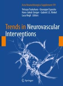 Trends in Neurovascular Interventions