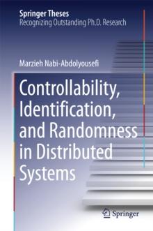 Controllability, Identification, and Randomness in Distributed Systems