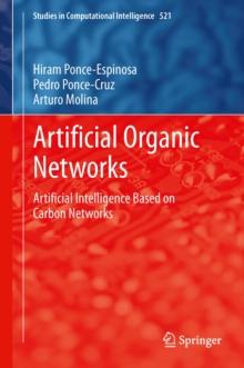 Artificial Organic Networks : Artificial Intelligence Based on Carbon Networks