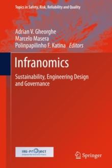 Infranomics : Sustainability, Engineering Design and Governance