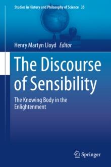 The Discourse of Sensibility : The Knowing Body in the Enlightenment