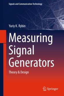 Measuring Signal Generators : Theory & Design