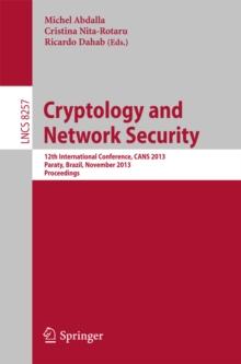 Cryptology and Network Security : 12th International Conference, CANS 2013, Paraty, Brazil, November 20-22, 2013, Proceedings