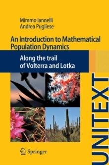 An Introduction to Mathematical Population Dynamics : Along the trail of Volterra and Lotka