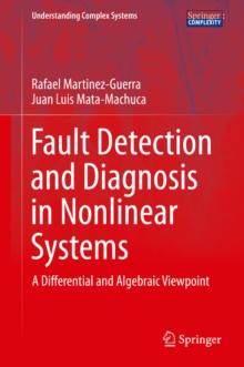 Fault Detection and Diagnosis in Nonlinear Systems : A Differential and Algebraic Viewpoint