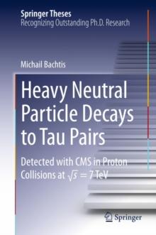 Heavy Neutral Particle Decays to Tau Pairs : Detected with CMS in Proton Collisions at \sqrt{s}  = 7TeV