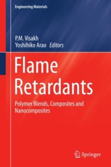 Flame Retardants : Polymer Blends, Composites and Nanocomposites