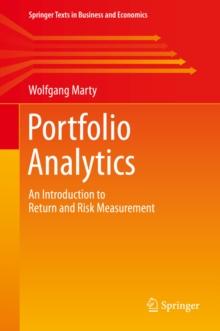 Portfolio Analytics : An Introduction to Return and Risk Measurement