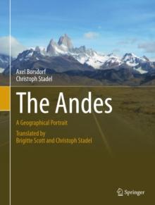 The Andes : A Geographical Portrait