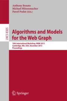 Algorithms and Models for the Web Graph : 10th International Workshop, WAW 2013, Cambridge, MA, USA, December 14-15, 2013, Proceedings