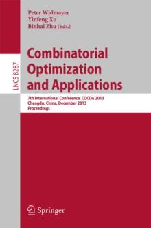 Combinatorial Optimization and Applications : 7th International Conference, COCOA 2013, Chengdu, China, December 12-14, 2013, Proceedings