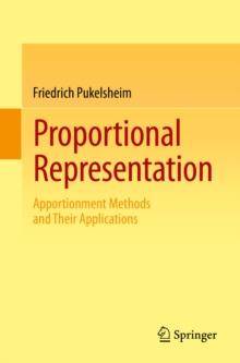 Proportional Representation : Apportionment Methods and Their Applications