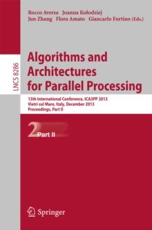 Algorithms and Architectures for Parallel Processing : 13th International Conference, ICA3PP 2013, Vietri sul Mare, Italy, December 18-20, 2013, Proceedings, Part II