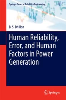 Human Reliability, Error, and Human Factors in Power Generation