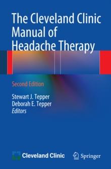 The Cleveland Clinic Manual of Headache Therapy : Second Edition