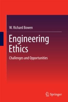 Engineering Ethics : Challenges and Opportunities