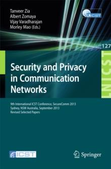 Security and Privacy in Communication Networks : 9th International ICST Conference, SecureComm 2013, Revised Selected Papers