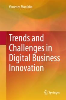 Trends and Challenges in Digital Business Innovation