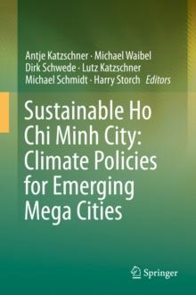 Sustainable Ho Chi Minh City: Climate Policies for Emerging Mega Cities