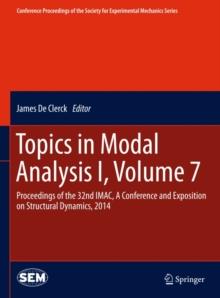 Topics in Modal Analysis I, Volume 7 : Proceedings of the 32nd IMAC, A Conference and Exposition on Structural Dynamics, 2014