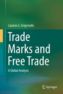 Trade Marks and Free Trade : A Global Analysis