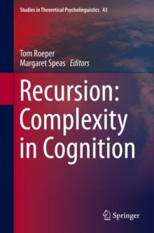 Recursion: Complexity in Cognition