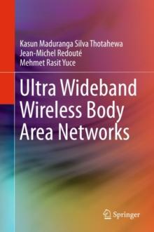 Ultra Wideband Wireless Body Area Networks