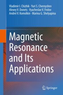 Magnetic Resonance and Its Applications