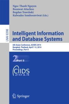 Intelligent Information and Database Systems : 6th Asian Conference, ACIIDS 2014, Bangkok, Thailand, April 7-9, 2014, Proceedings, Part II