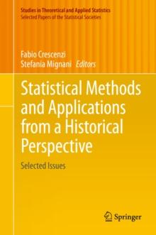 Statistical Methods and Applications from a Historical Perspective : Selected Issues