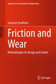 Friction and Wear : Methodologies for Design and Control